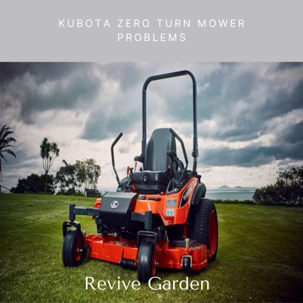 Kubota Zero Turn Mower Problems Reasons And Fixation
