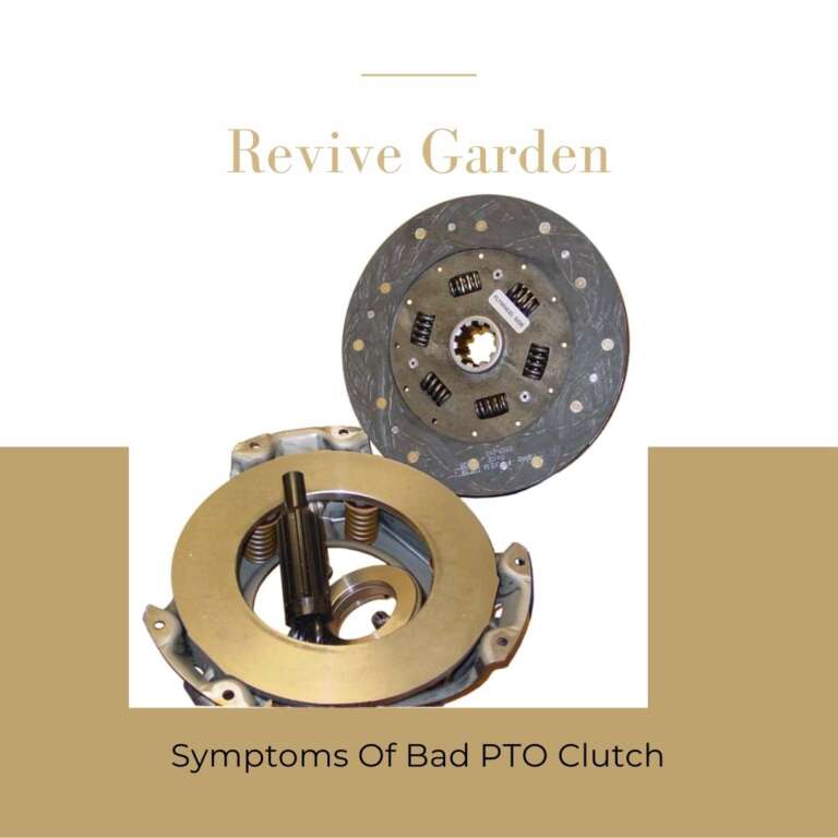 Symptoms Of Bad PTO Clutch A Complete Guide To Serve