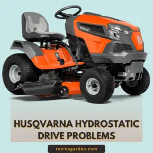 Husqvarna Hydrostatic Drive Problems
